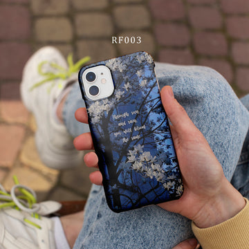 RF003 - Through Sun & Rain You Will Bloom The Same - Quotes Mobile Case