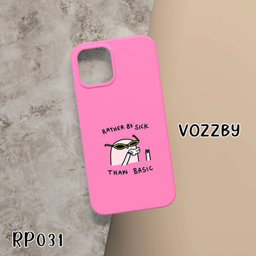 RP031 - Rather Be Sick - Mobile Case